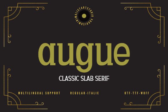 Augue Font: A Bold Slab Serif for Makers