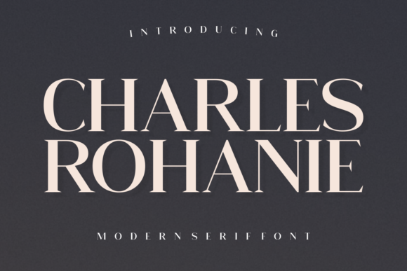 Charles Rohanie: A Serif Font for Elegant Branding